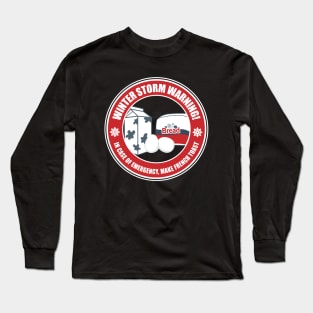 Winter Storm Warning Long Sleeve T-Shirt